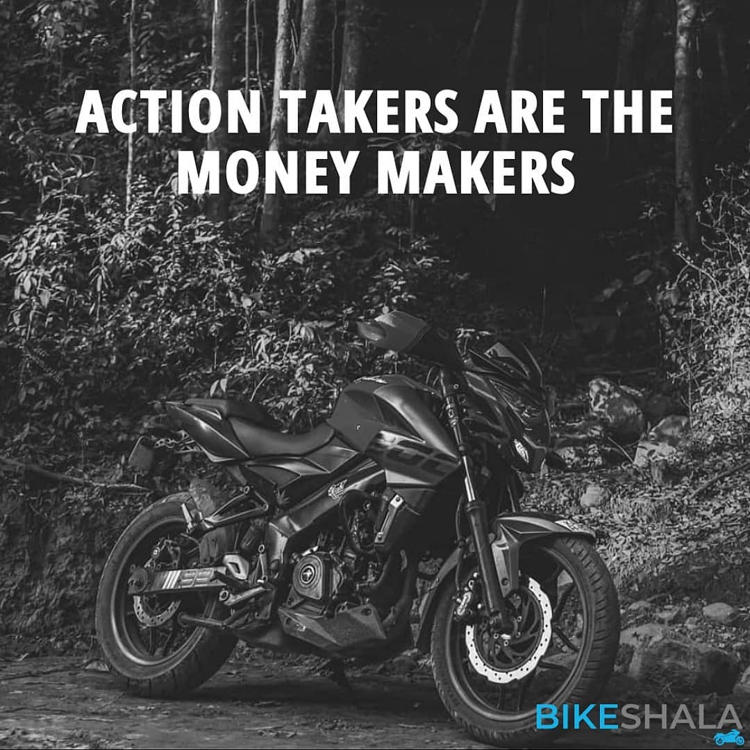 Action takers are the money makers