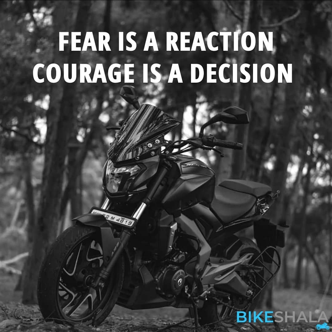 Fear is a reaction courage is a decision