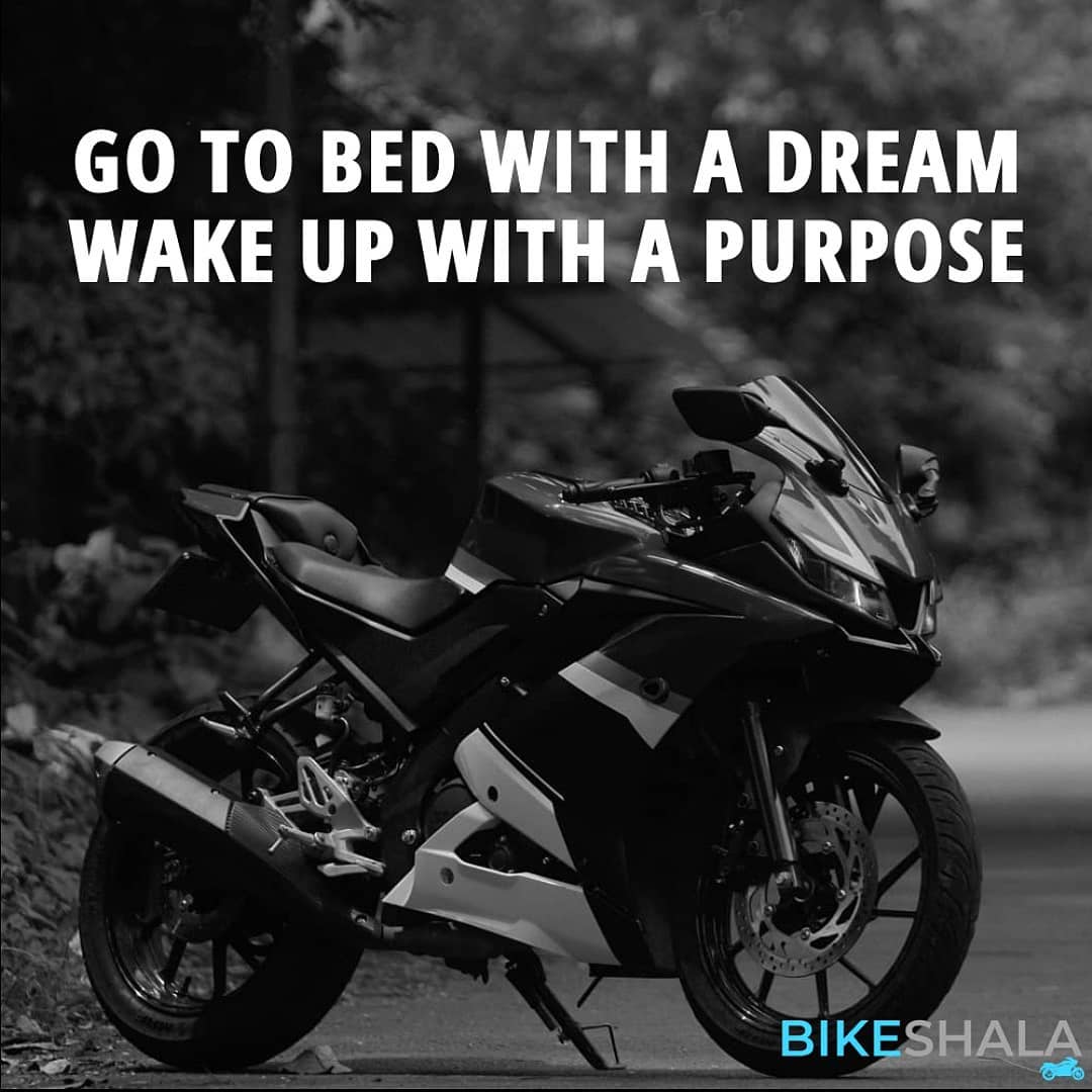 Go to bed with a dream wake up with a purpose