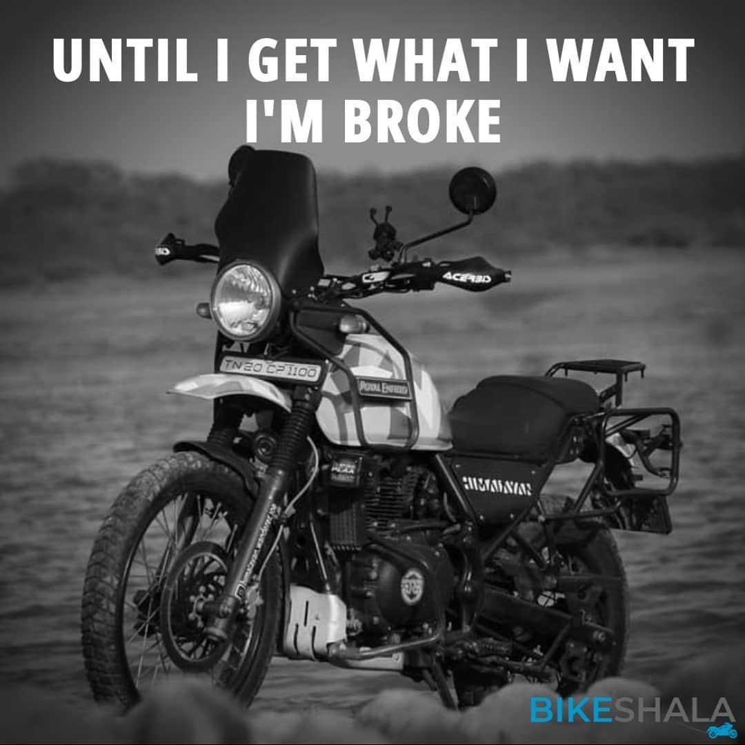 Until I get what i want, I'm broke